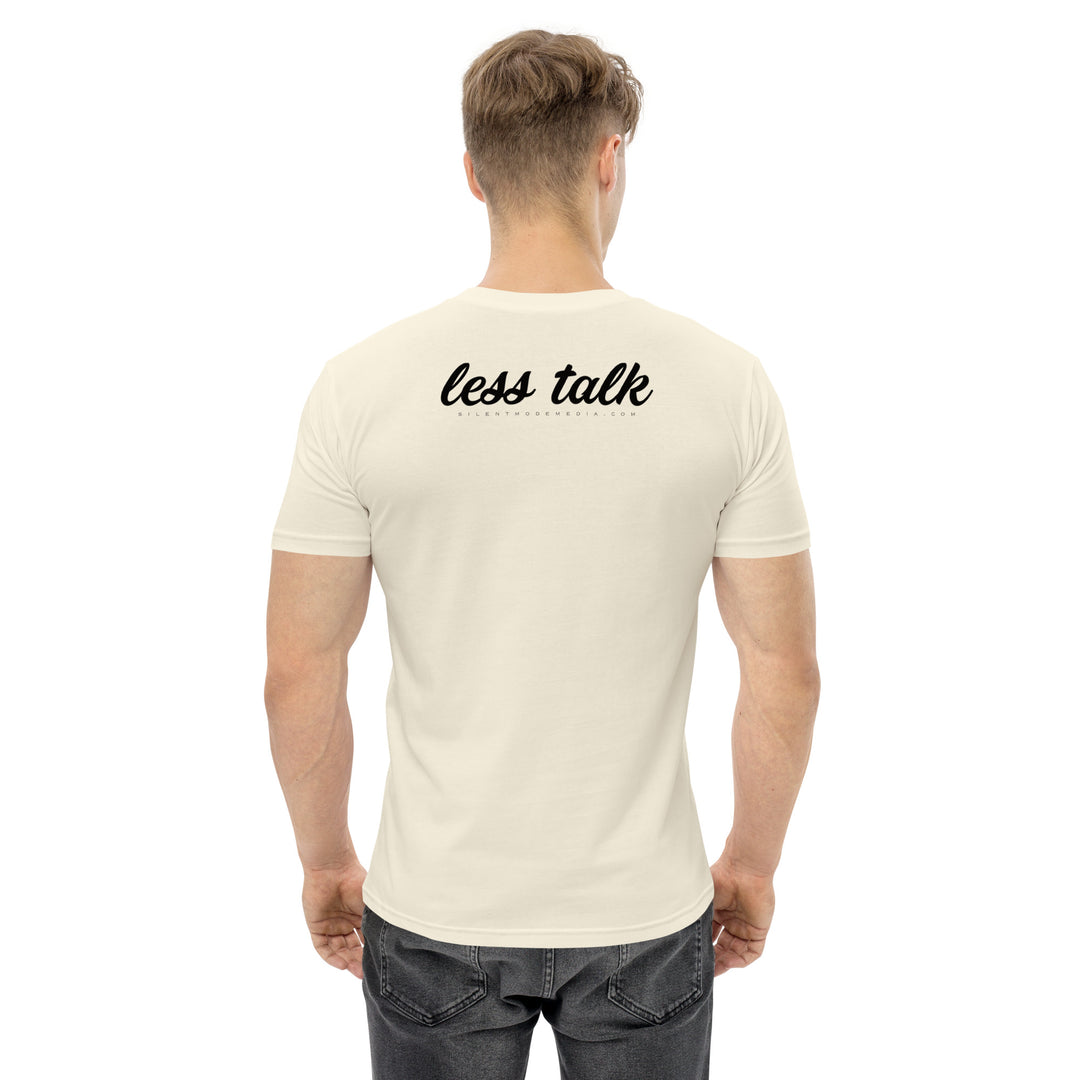 Less Talk (cursive black)