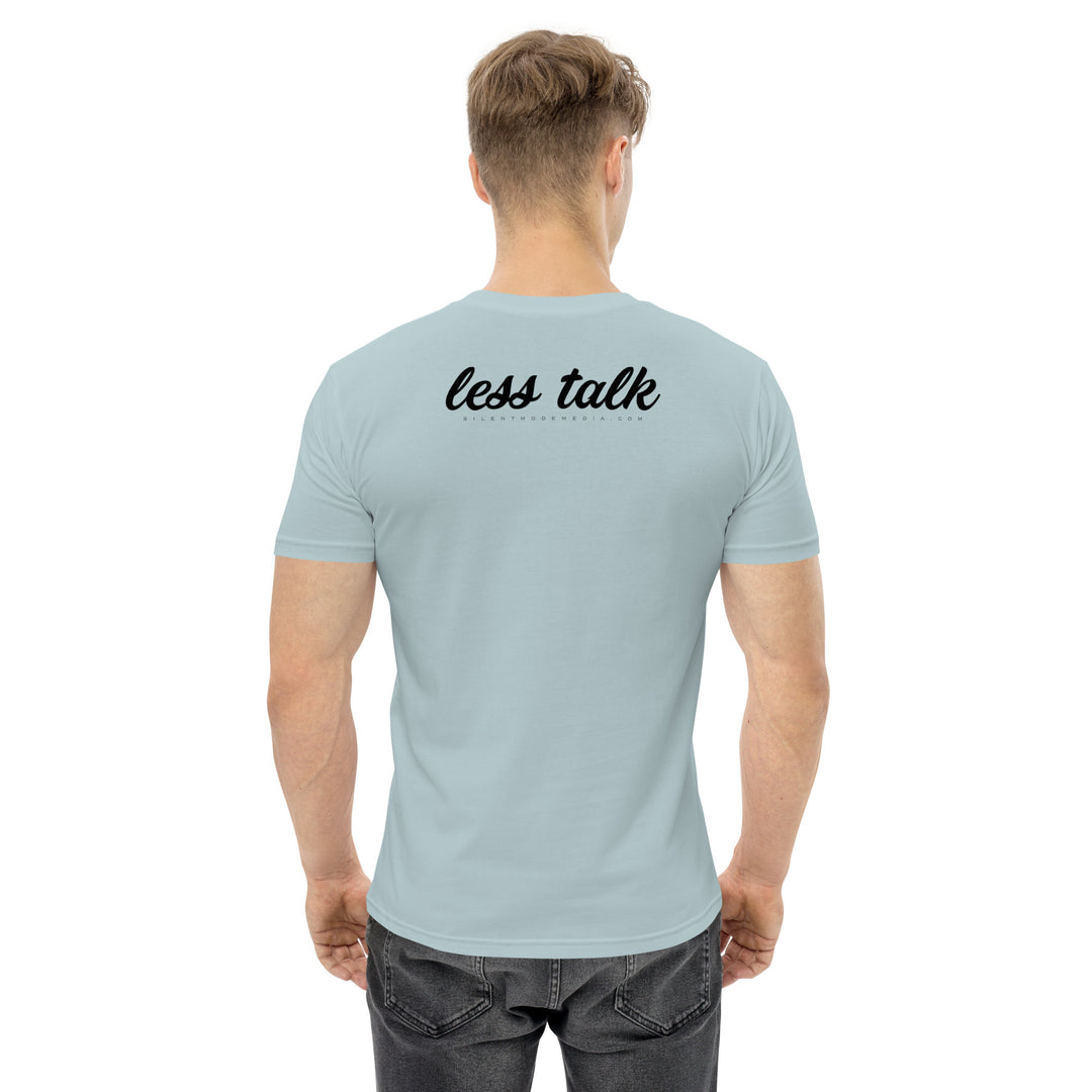 Less Talk (cursive black)